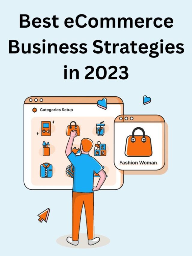 Best eCommerce Business Strategies in 2023